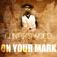 Clint Eastwood - On Your Mark