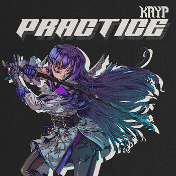 Kayp - Practice (Explicit)