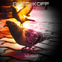 Alec Koff - Waiting