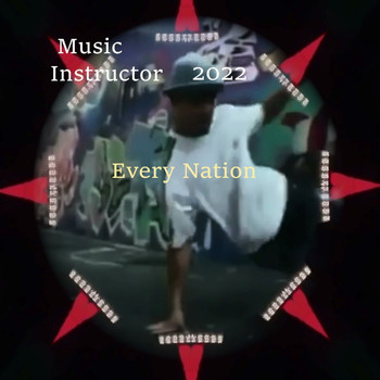 Music Instructor - Every Nation We Got the Groove (Single)