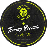 Tommy Boccuto - Give Me