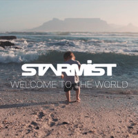 Starmist - Welcome To The World