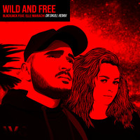 blackjack - Wild And Free (feat. Elle Mariachi) (Dr Skull Remix)