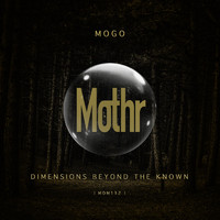 Mogo - Dimensions Beyond The Known