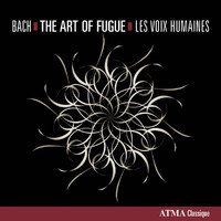 Les Voix humaines - Bach: The Art of Fugue