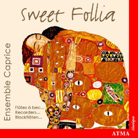 Ensemble Caprice - Sweet Follia  Works for Recorder Ensemble