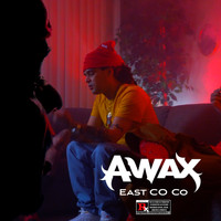 A-Wax - East Co Co (Explicit)