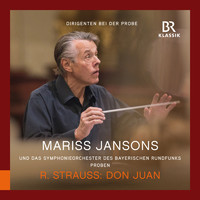 Bavarian Radio Symphony Orchestra / Mariss Jansons / Friedrich Schloffer - Richard Strauss: Don Juan, Op. 20, TrV 156 (Rehearsal Excerpts)