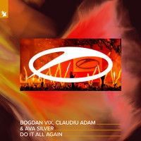Bogdan Vix, Claudiu Adam & Ava Silver - Do It All Again