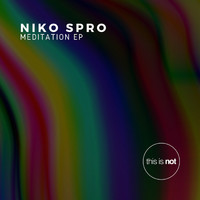 Niko Spro - Meditation EP