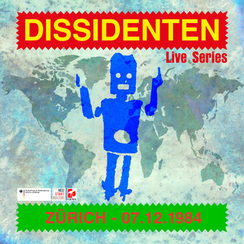 Dissidenten - Live Series - Zürich/Fabrik - 12/1984