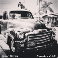 Jason Silvey - Classics Vol.2 (Compilation) (Compilation)