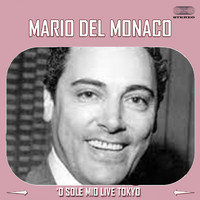 Mario Del Monaco - 'O Sole Mio Live Tokyo