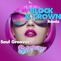 Soul Grooves - Sympathy (Block & Crown Remix)