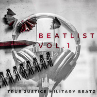 True Justice Military - The Beat List, (Vol.1)