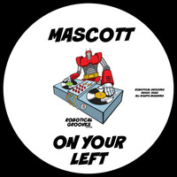 Mascott - On Your Left