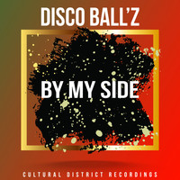 Disco Ball'z - By My Side