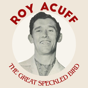 Roy Acuff - The Great Speckled Bird