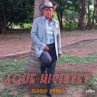 Sergio Pardo - ¿Que Hiciste?
