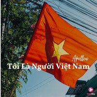 Apollon - Tôi Là Người Việt Nam (Remix)