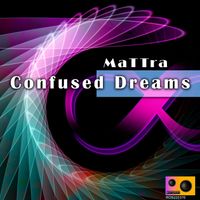 MaTTrA - Confused Dreams