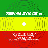 I&I Crew, Nickynutz, Eartical Sound and Mortalsound - Dubplate Style Cut 10' (Explicit)