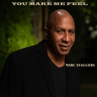 Marc Staggers - You Make Me Feel