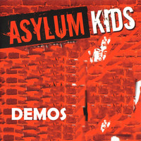 Asylum Kids - Demos (Explicit)