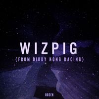 ROZEN - Wizpig (from "Diddy Kong Racing")
