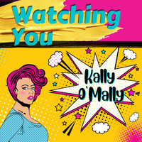 Kally O'Mally - Watching You