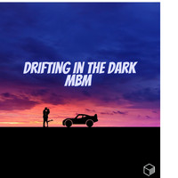 MBM - Drifting in the dark