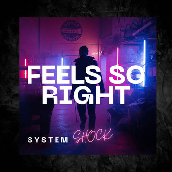 System Shock - Feels So Right