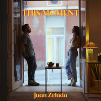 Juan Zelada - This Moment
