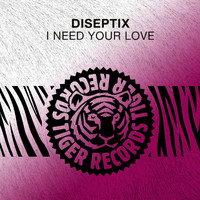 Diseptix - I Need Your Love