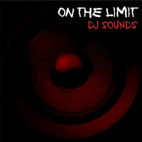 Dj Sounds - On the Limit