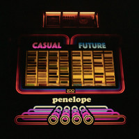 Penelope - Casual Future