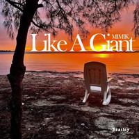 Mimik - Like a Giant (Explicit)