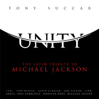 Tony Succar - Unity: The Latin Tribute to Michael Jackson