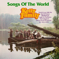 The Kelly Family - Songs Of The World