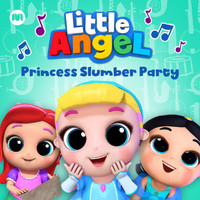 Little Angel - Princess Slumber Party