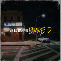 ERRE D - En El Barrio