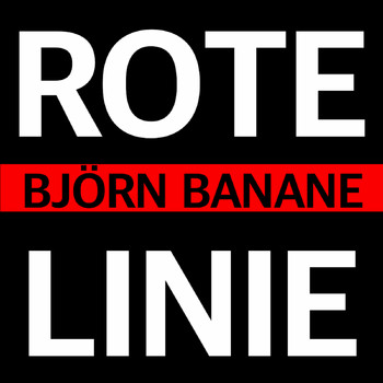 Björn Banane - Rote Linie
