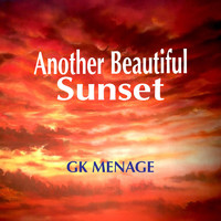 GK Menage - Another Beautiful Sunset