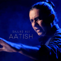 Sajjad Ali - Aatish