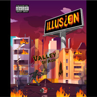 Illusion - Valley of Ash (Explicit)