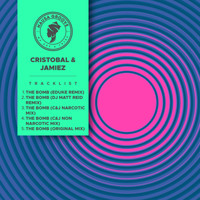Cristobal & Jamiez - The Bomb (Remixes)