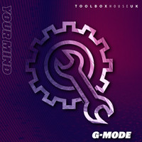 G-Mode - Your Mind