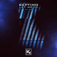 Septimo - Let me in