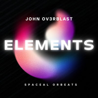 John Ov3rblast - Elements