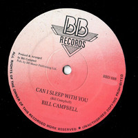 Bill Campbell - Can I Sleep With You Tonight